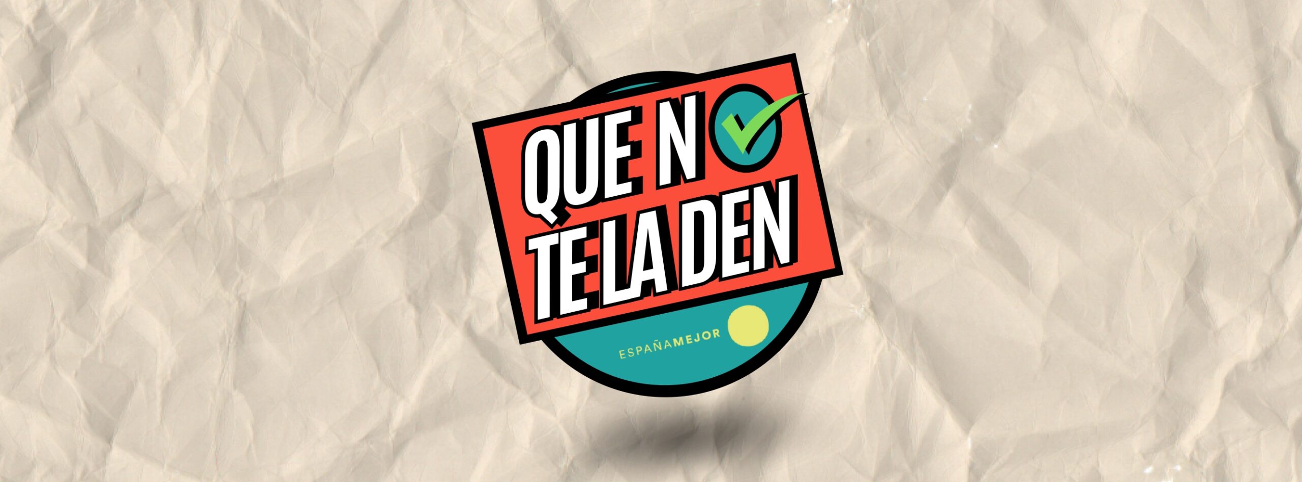 logo que no te la den